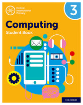 Oxford International Primary Computing Student Book 3 | Varios autores | 9780198497813 (OXFORD)